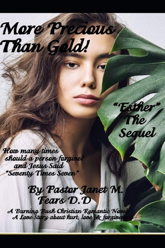 More Precious Than Gold! Esther The Sequel