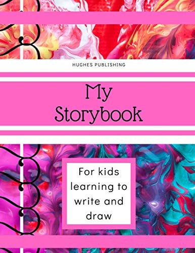My Story Book For Kids Learning to Draw and Write 100 Sheets 8. 5 X 11 In