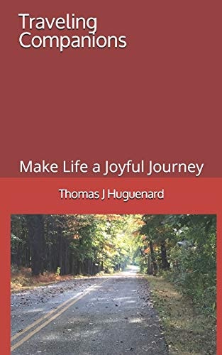 Traveling Companions Make Life a Joyful Journey