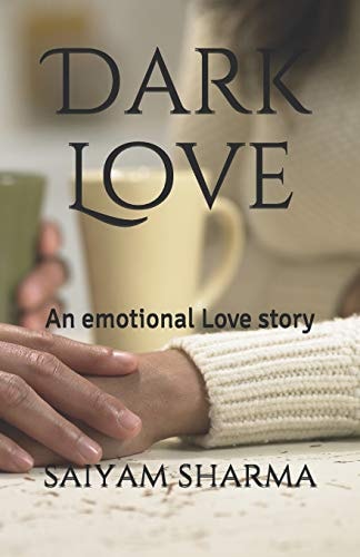 Dark Love An Emotional Love Story