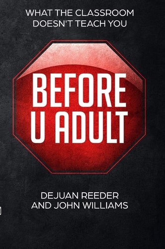 Before U Adult What the Classroom Doesn't Teach You