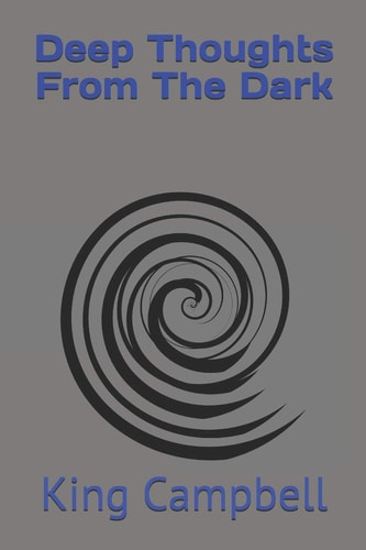 Deep Thoughts From The Dark