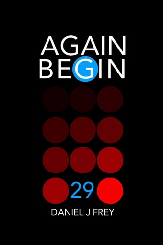 Again Begin 29 Death and Anger Give Up