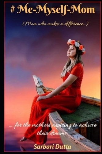 # Me-Myself-Mom For the Mothers Aspiring to Become Successful Entrepreneurs