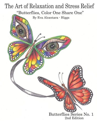 The Art of Relaxation and Stress Relief "Butterflies, Color One, Share One" Butterflies Series No.1 Butterflies, Color One, Share One