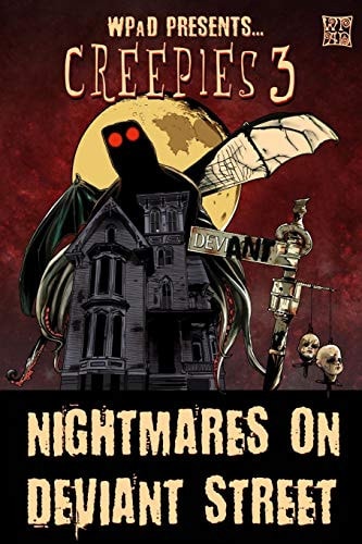 Creepies 3 Nightmares on Deviant Street
