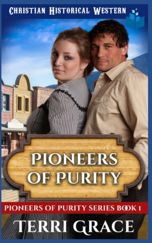 Pioneers of Purity Christian Historical Western