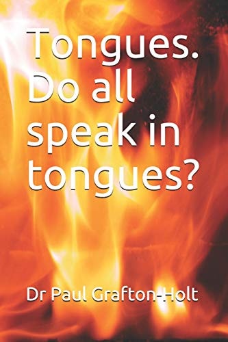 Tongues. Do All Speak in Tongues?
