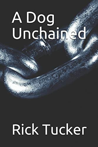 A Dog Unchained