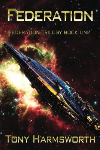 Federation Federation Trilogy Book One