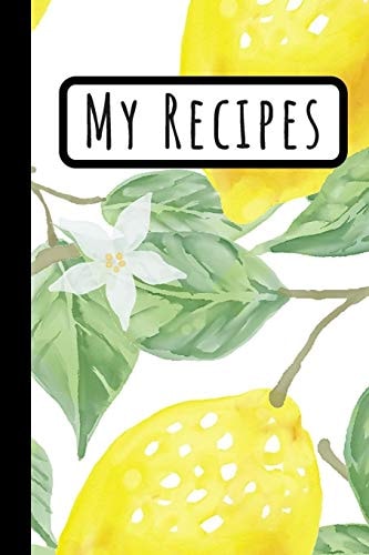 My Recipes Lemon Cookbook Ideal To Weite Your Delicious Meals (6X9)