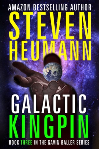 Gavin Baller Book 3 Galactic Kingpin