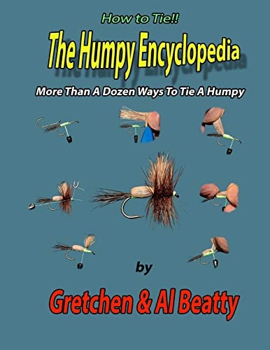 The Humpy Encyclopedia More Than A Dozen Ways To Tie A Humpy