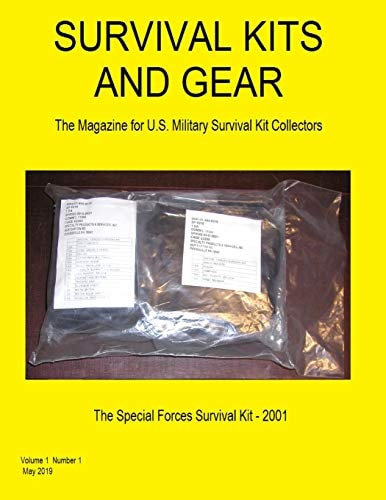 Survival Kits and Gear The Magazine for U. S. Military Survival Kit Collectors (Volume 1 Number 1)