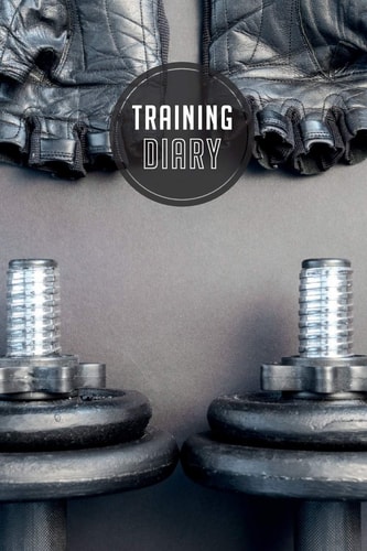Training Diary 120 Pages I Size 6x9 I Space for 118 Training Sessions I Your Ideal Companion for the Gym I