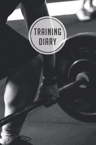 Training Diary 120 Pages I Size 6x9 I Space for 118 Training Sessions I Your Ideal Companion for the Gym I