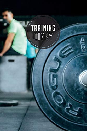 Training Diary 120 Pages I Size 6x9 I Space for 118 Training Sessions I Your Ideal Companion for the Gym I