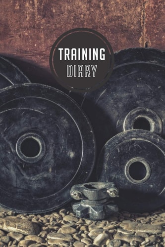 Training Diary 120 Pages I Size 6x9 I Space for 118 Training Sessions I Your Ideal Companion for the Gym I