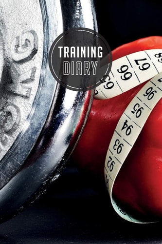 Training Diary 120 Pages I Size 6x9 I Space for 118 Training Sessions I Your Ideal Companion for the Gym I