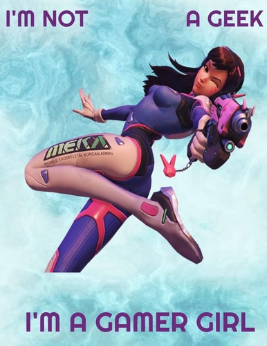 I'm Not a Geek I'm a Gamer Girl