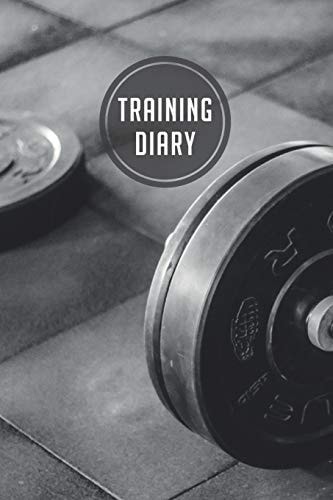Training Diary 120 Pages I Size 6x9 I Space for 118 Training Sessions I Your Ideal Companion for the Gym I
