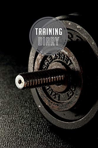 Training Diary 120 Pages I Size 6x9 I Space for 118 Training Sessions I Your Ideal Companion for the Gym I