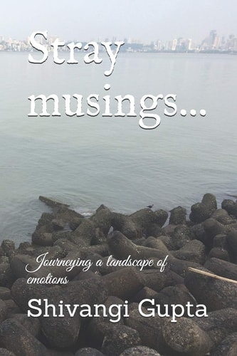 Stray Musings... Journeying a Landscape of Emotions