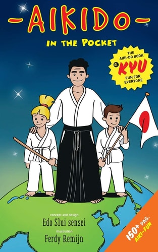 Aiki-Do Book Great Holiday Book for Kids Who Practice Aikido and Like to Learn More about It in a Playful Way