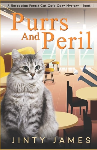 Purrs and Peril A Norwegian Forest Cat Café Cozy Mystery - Book 1