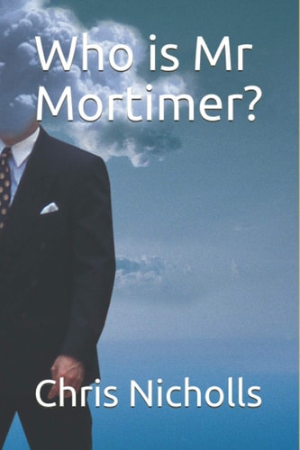 Who Is Mr Mortimer?
