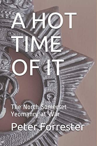 A Hot Time of It The North Somerset Yeomanry at War