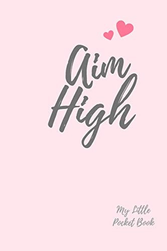 AIM HIGH My Little Pocket Book Weekly Layout Goal/Events Schedule , Compact Pocket Book 6x9 Inches Compact Designed Sections Book --Notes Important Dates Items to Remember --Gift