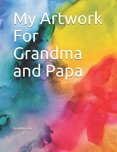 My Artwork For Grandma and Papa