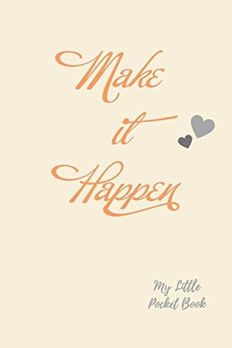 Make It Happen My Little Pocket Book Weekly Layout Goal/Events Schedule , Compact Pocket Book 6x9 Inches Designed Sections Book --Notes Important Dates Items to Remember --Gift