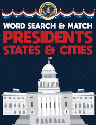 Presidents States And Cities USA Word Search And Match Activity Logical Puzzle Games Book Large Print Size America Capitol Hill Theme Design Soft Cover