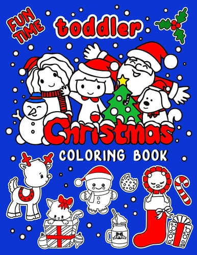 Fun Time Toddler Christmas Coloring Book 55 Easy Pictures For Young Children
