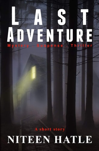 Last Adventure A Chilling Account of a Ghost Hunter