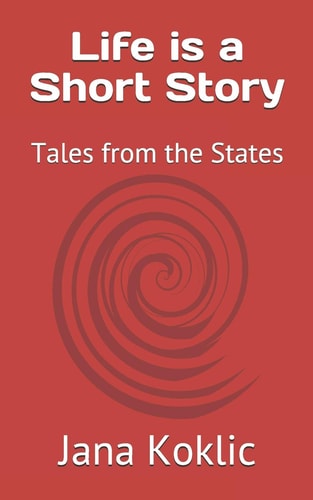 Life Is a Short Story Tales from the States