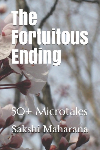 The Fortuitous Ending 50+ Microtales