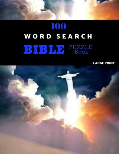 100 Word Search Bible Puzzle Book Large Print Brain Challenging Bible Puzzles For Hours Of Fun