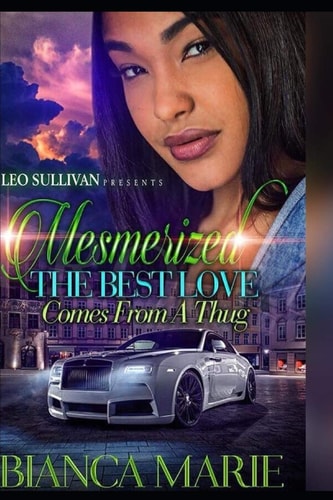 Mesmerized The Best Love Comes from a Thug