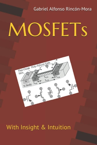MOSFETs With Insight and Intuition...