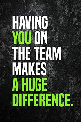Having You On The Team Makes A Huge Difference. Employee Appreciation Gift for Your Employees, Coworkers, Or Boss