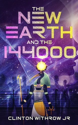 The New Earth and The 144000