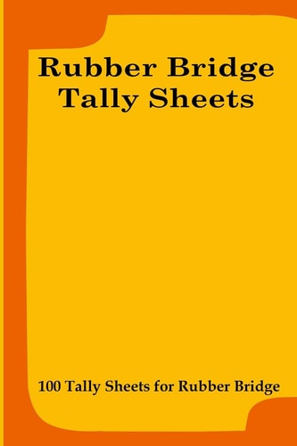 Rubber Bridge Tally Sheets 100 Tally Sheets for Rubber Bridge