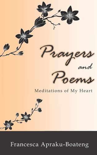 Prayers and Poems Meditations of My Heart