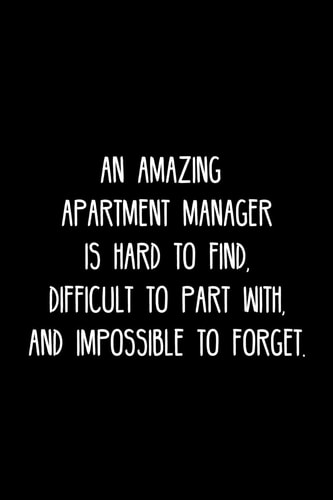 An Amazing Apartment Manager Is Hard to Find, Difficult to Part With, and Impossible to Forget Retirement / Going Away Gift for Your Co Worker, Boss, Manager, Employee