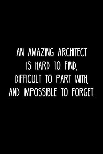 An Amazing Architect Is Hard to Find, Difficult to Part With, and Impossible to Forget Retirement / Going Away Gift for Your Co Worker, Boss, Manager, Employee