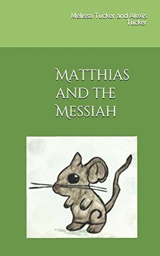 Matthias and the Messiah