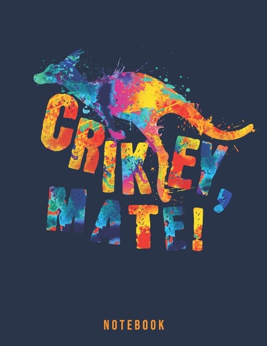Crikey Mate Australian Outback Kangaroo Notebook